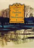 Podróże po Mazowszu - Lechosław Herz