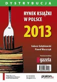 Rynek książki w Polsce 2013. Dystrybucja - Łukasz Gołębiewski