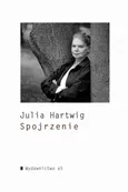 Spojrzenie - Julia Hartwig
