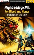Might Magic VII: For Blood and Honor - poradnik do gry - Tomasz Pyzioł