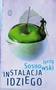 Instalacja Idziego - Jerzy Sosnowski