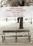 Dwie dekady nowej (?) literatury. 1989–2009 - Dorota  Siwor