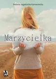 Marzycielka - Stefania Jagielnicka-Kamieniecka