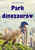 Park dinozaurów - Andrzej Szmidla