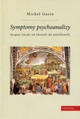 Symptomy psychoanalizy - Michał Gusin