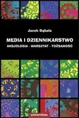 Media i dziennikarstwo - Jacek Dąbała