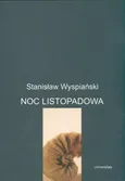 Noc listopadowa - Stanisław Wyspiański