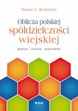 Oblicza polskiej spółdzielczości wiejskiej - Marian G. Brodziński