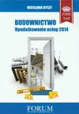 Budownictwo opodatkowanie usług 2014 - Wiesława Dyszy
