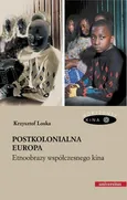 Postkolonialna Europa - Krzysztof Loska