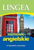 Rozmówki angielskie ze słownikiem i gramatyką - Lingea