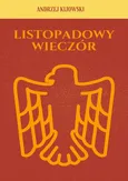 Listopadowy wieczór - Andrzej Kijowski