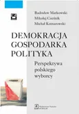 Demokracja gospodarka polityka - Michał Kotnarowski