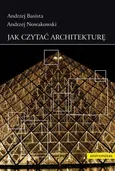 Jak czytać architekturę - Andrzej Basista