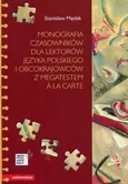 Monografia czasowników dla lektorów języka polskiego i obcokrajowców z megatestem a la carte - Stanisław Mędak