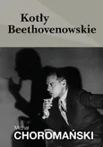Kotły beethovenowskie - Michał Choromański