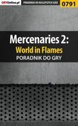 Mercenaries 2: World in Flames - poradnik do gry - Maciej Jałowiec