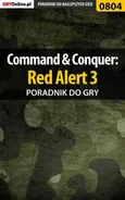 Command Conquer: Red Alert 3 - poradnik do gry - Maciej Jałowiec