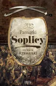 Pamiątki Soplicy - Henryk Rzewuski