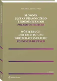 Słownik języka prawniczego i ekonomicznego polsko-niemiecki - Agnieszka Kilian