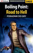 Boiling Point: Road to Hell - poradnik do gry - Maciej Jałowiec