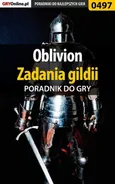 Oblivion - zadania gildii - poradnik do gry - Krzysztof Gonciarz