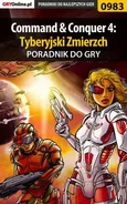 Command Conquer 4: Tyberyjski Zmierzch - poradnik do gry - Maciej Jałowiec
