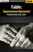 Fable: Zapomniane Opowieści - poradnik do gry - Krzysztof Gonciarz