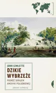 Dzikie wybrzeże - John Gimlette
