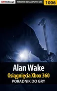 Alan Wake - Osiągnięcia - poradnik do gry - Maciej Jałowiec