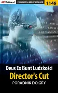 Deus Ex: Bunt Ludzkości - Director's Cut - poradnik do gry - Daniel Kazek