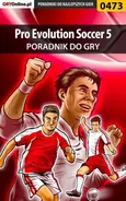 Pro Evolution Soccer 5 - poradnik do gry - Maciej Bajorek
