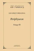 Periphyseon, Księga 3 - Jan Szkot Eriugena
