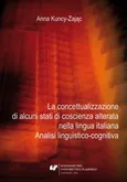 La concettualizzazione di alcuni stati di coscienza alterata nella lingua italiana - 05 La concettualizzazione dell'ipnosi - Anna Kuncy-Zając