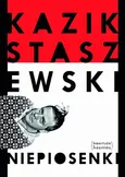 Niepiosenki - Kazik Staszewski