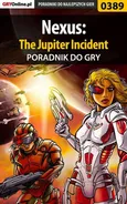 Nexus: The Jupiter Incident - poradnik do gry - Łukasz Gajewski