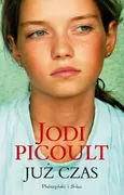 Już czas - Jodi Picoult