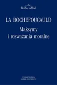 Maksymy i rozważania moralne - François La Rochefoucauld, de