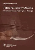 Folklor pieśniowy Zaolzia - 03 Stan badań nad kulturą muzyczną Śląska Cieszyńskiego i Śląska - Magdalena Szyndler