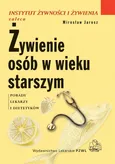 Żywienie osób w wieku starszym - M. Jarosz