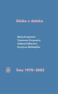 blisko z daleka listy 1970-2003 - Andrzej Falkiewicz