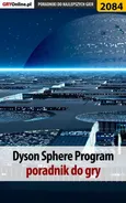 Dyson Sphere Program. Poradnik do gry - Agnieszka "aadamus" Adamus
