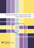 Dylematy polityki zagranicznej Polski na początku XXI wieku - 11 Podstawowe dylematy polskiej polityki wschodniej