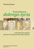 W poszukiwaniu „dobrego życia”. Wyd. 2 - 01 "Sokratyzm chrześcijański" - Wojciech Kaute