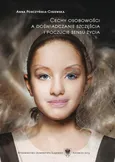 Cechy osobowości a doświadczanie szczęścia i poczucie sensu życia - Anna Porczyńska-Ciszewska