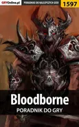 Bloodborne - poradnik do gry - Norbert Jędrychowski