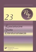 Rusycystyczne Studia Literaturoznawcze. T. 23: Pejzaż w kalejdoskopie. Obrazy przestrzeni w literaturach wschodniosłowiańskich