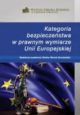 Kategoria bezpieczeństwa w prawnym wymiarze Unii Europejskiej