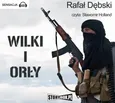 Wilki i Orły - Rafał Dębski