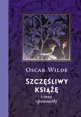 Szczęśliwy książę i inne opowiastki - Oscar Wilde